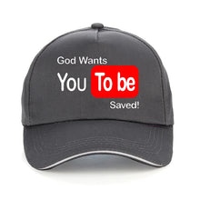 Load image into Gallery viewer, Funny God Wants You To Be Saved Baseball cap Men Summer Style adjustable sunhat Unisex Outdoor Snapback Jesus Christian Hats
